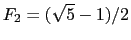 $F_2=(\sqrt{5}-1)/2$